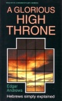 Glorious High Throne: Hebrews - WCS - Welwyn